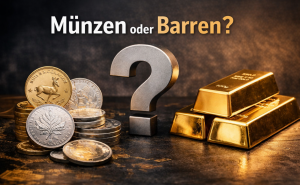 Die richtige Wahl zwischen Münzen und Barren